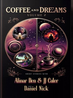 cover image of Coffee and Dreams Volume 2